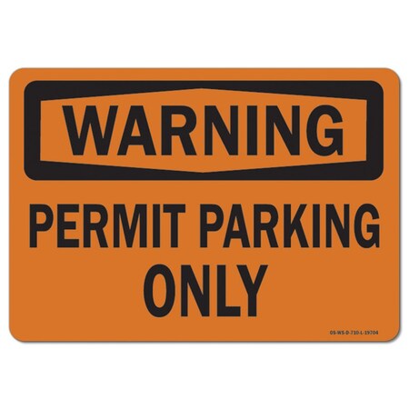 OSHA Warning Sign, Permit Parking Only, 24in X 18in Rigid Plastic